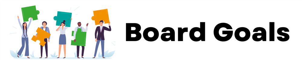BOARD OF EDUCATION GOALS BOARD OF EDUCATION GOALS